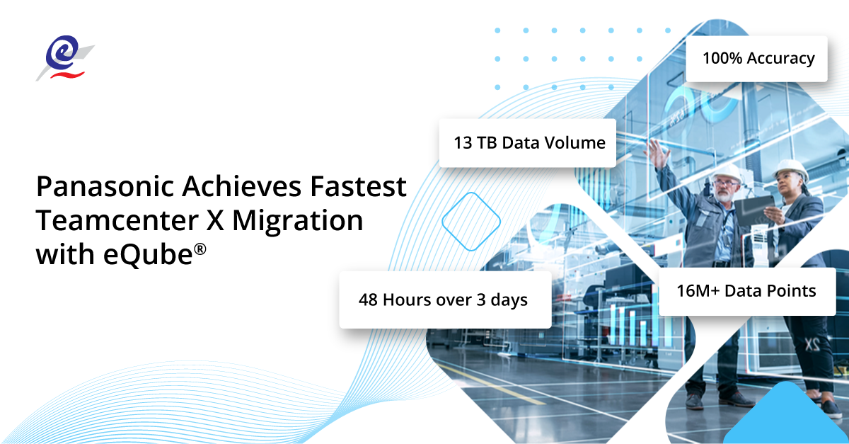 Panasonic Achieves Fastest Teamcenter X Migration with eQube® - eQ ...