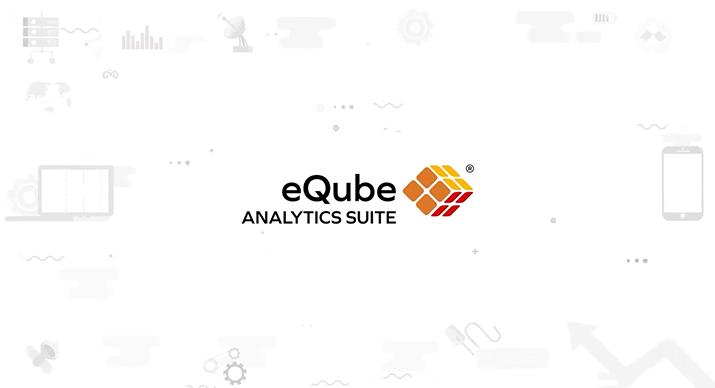eQube<sup>®</sup>-DaaS Platform - Analytics Suite | eQ Technologic